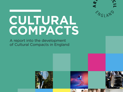 Cultural Compacts: A report intro the development of Cultural Compacts in England (Arts Council England 2025)
