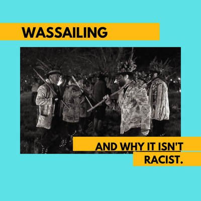 WASSAILING: AN EXPLAINER